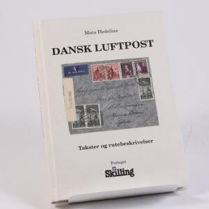 Litteratur. Danske Luftpost. Takster og rutebeskrivelser. Af Mats Hedelius 1992. 208 sider.