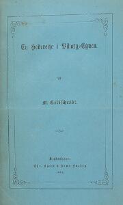 M.A. Goldschmidt En Hedereise i Viborg-Egnen. Cph 1867.   Dagbog fra en Reise paa Vestkysten af Vendsyssel og Thy. 2