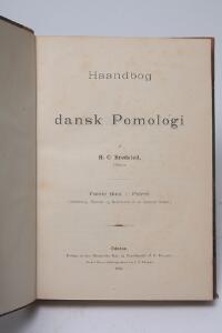 Pomology H.C. Bredsted Haandbog i Dansk Pomologi. 3 vols. Odense 1890-1896. Cont. bindings. 3