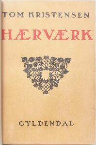 The central works of Kristensen and Scherfig in first editions Kristensen Hærværk. 1930.  Hans Scherfig Det forsømte Forår. 1940. 2