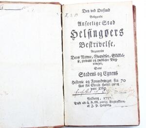 Helsingør - Elsinore [Ludv. Boesen] Den ved Øresund beliggende anseelige Stad Helsingøers Beskrivelse [...]. Aalborg 1757.