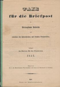 Litteratur. TAXE für die Briefpost im Herzogthum Holstein und zwischen den holsteinishen und fremden Postanstalten. 1852. 32 sider.