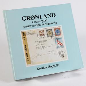 Kristian Hopballe. Grønland. Censurpost under anden verdenskrig, 1983. 192 sider. Fin stand
