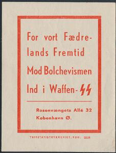 For vort Fædre-lands Fremtid Mod Bolchevismen Ind i Waffen-SS. Sjælden postfrisk Propaganda-mærkat. Miminal tyndhed i nedre højre hjørne, uden for mærkebilledet
