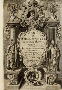 Saxonis Grammaticus S. J. Stephanius Historiæ Danicæ Libri XVI. Engraved titlepage showing Christian IV and the author. Cont. binding.