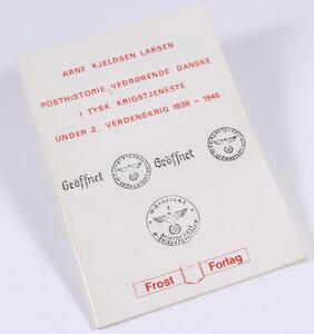 Litteratur. Arne Kjeldsen Larsen. Posthistorie vedrørende danske i tysk krigstjeneste under 2. verdenskrig 1939-1945. 50 sider.