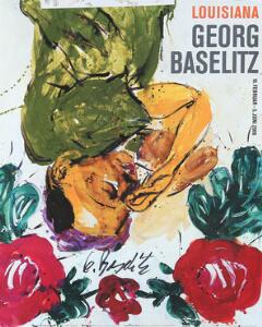 Georg Baselitz To signerede udstillingsplakater, Louisiana Museum for Moderne Kunst, Humlebæk. 77 x 62 og 98 x 61. 2