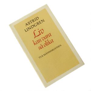 Astrid Lindgren Liv kan vara så olika. Två Människoöden. Stockholm 1985. 1st ed. Inscribed by Lindgren to Ole Wivel.