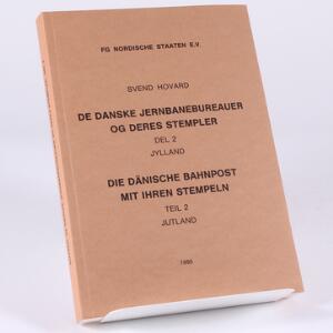 Svend Hovard De Danske Jernbanebureauer og Deres Stempler. Del 2. 298 sider. Flot kvalitet, som ny