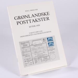 Grønland. Litteratur. Grønlandske Posttakster efter 1938. Af P. Frølund 1984. 37 sider.