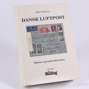 Litteratur. Dansk Luftpost. Takster og rutebeskrivelser. Af Hedelius 1992. 208 sider.