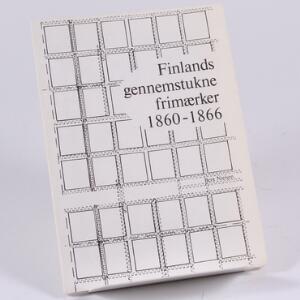 Finland. Litteratur. Finlands gennemstukne frimærker 1860-1866. AF Bent Nielsen. 73 sider.