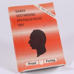 Dansk Vestindien. Litteratur. Dansk Vestindien Specialkatalog 1981. 2. udgave. 79 sider.