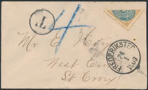 1903. Halveret 4 cents på lille kuveret fra Frederikssted 24.1.1903 til St. Croix. Ikke anerkendt hvorfor mærket ikke er annulleret og kuverten sat i porto