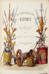 Military uniforms Vaupell Den dansk-norske Hærs Historie. 3 vols. 1872-76. With 35 lithographs in colour by F.C. Lund. 3