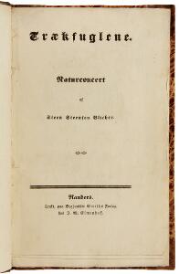 First edition of Trækfuglene St.St. Blicher. Trækfuglene. Naturkoncert. Randers [1838]. 1st edition. Uncut.