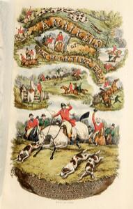 Hunting Surtees The Analysis of the Hunting Field [...] London 1846. Colored vignette title and 6 hand colored plates by H. Alken