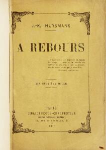 J.K. Huÿsmans Lá-Bas Paris 1891. 1st ed. 8vo. Bound with orig. front wrapper.  2 other vols. by same author. 3