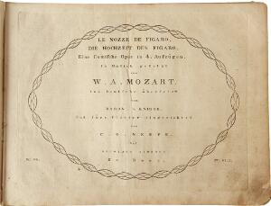 The Marriage of Figaro W.A. Mozart La Nozze de Figaro. Bonn. Engraved title and 228 pages of engraved music scores.