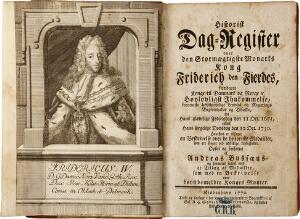 King Frederik IV Andreas Bussæus Historisk Dag-Register [...]. Cph 1770. Bound in con. half calf.