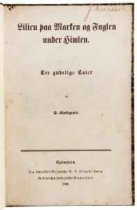 Søren Kierekgaard Søren Kierkegaard Stadier paa Livets Vei. Cph 1845. 1st ed.  11 other vols. by and on Kierkegaard. 12