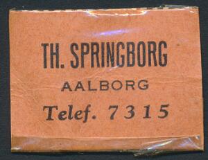 FRIMÆRKEPENGE. Th. Springborg. Aalborg. Telef. 7315. 2 øre