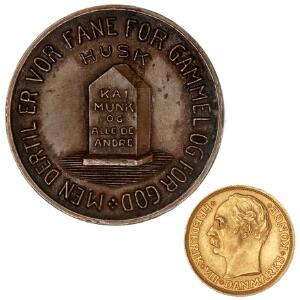 10 kr 1909, H 2 samt propaganda-medaille Husk Kai Munk og alle de andre, bronze, i alt 2 stk.