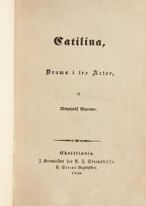 Rare work by Ibsen Brynjolf Bjarme Catilina. Drama i tre Acter. Christiania [Oslo] 1850. 1st edition. Debut. Rare.