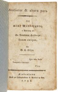 P.A. Heiberg Suum cuiqve. Cph 1798.  Tu si tacuisses Philosophus mansisses. Cph 1798.  14 other vols. on and by Heiberg. 16