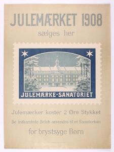 1908. Julemærke PLAKAT fra 1908. Sjælden. Ca. 38 x 51 cm.