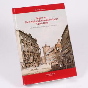 Litteratur. Bogen om Kjøbenhavnske Fodpost 1806-1876. Af Ole Steen Jacobsen 2011. 318 sider.