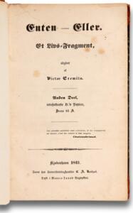 EitherOr Søren Kierkegaard Enten-Eller. 2 vols. Cph 1843. 1st edition. Bound in cont. half calf. 2