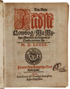 Jutlander Laws Den Rette Jydske Lowbog. Cph 1590. [Early 17th century]. Bound with Hvad er falsk Eed [...]. 2 leaves. Cph 1605.