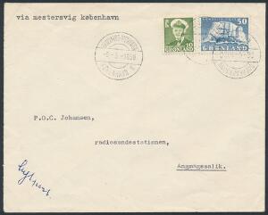 1950. 50 øre, Skib, blå og 10 øre, Fr.IX, grøn. Luftpostbrev fra SCORESBYSUND 26.4.1958 via MestervigKøbenhavn til Angmagssalik.