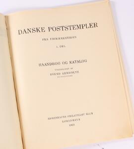 Litteratur. Danske Poststempler fra frimærketiden. Af Svend Arnholtz 1953. 145 sider.